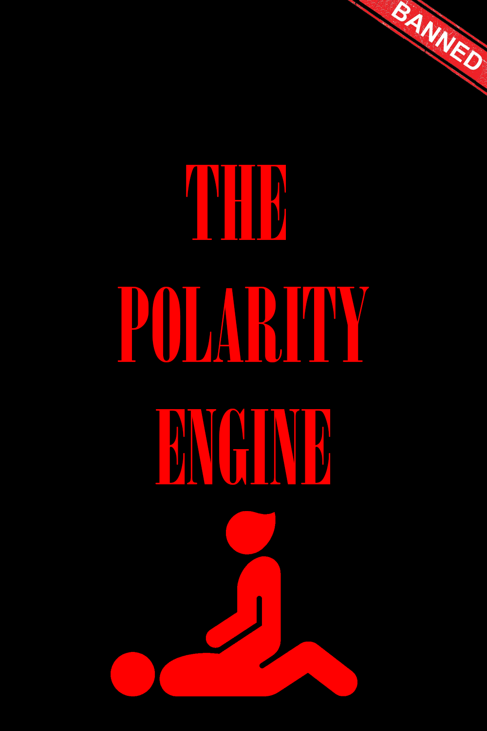 The Polarity Enginge: Outer Game Simplified - Mastering Women's Brain