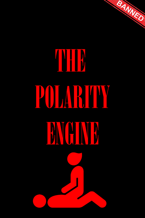 The Polarity Enginge: Outer Game Simplified - Mastering Women's Brain